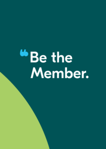 Be the member